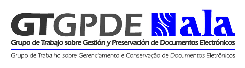 Grupo de Trabajo sobre Gestión y Preservación de Documentos Electrónicos