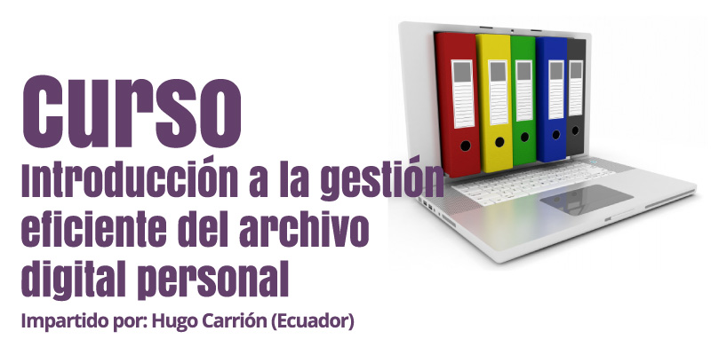 Curso Introducción a la gestión eficiente del archivo digital personal