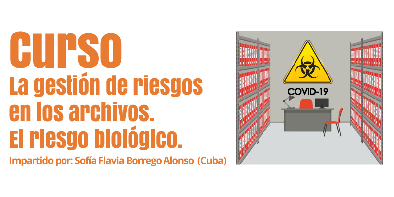 Curso La gestión de riesgos en los archivos. El riesgo biológico.
