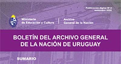 Edición del Boletín del Archivo General de la Nación – Uruguay