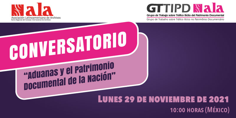 Conversatorio Aduanas y el Patrimonio Documental de la Nación