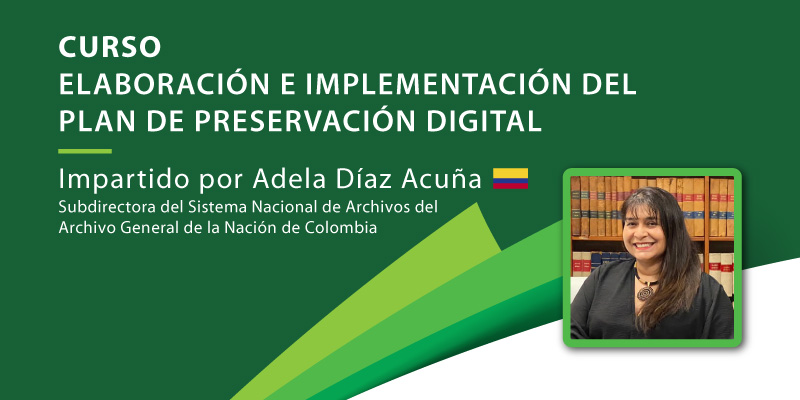 Curso Elaboración e Implementación del Plan de Preservación Digital