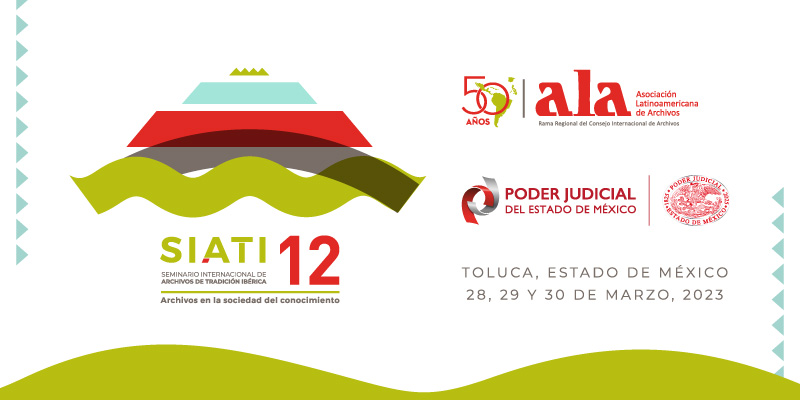 XII Seminario Internacional de Archivos de Tradición Ibérica 2023, conmemorativo al 50º Aniversario de la Asociación Latinoamericana de Archivos
