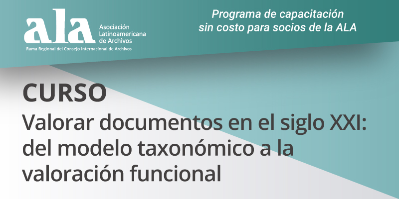 Curso Valorar documentos en el siglo XXI: del modelo taxonómico a la valoración funcional