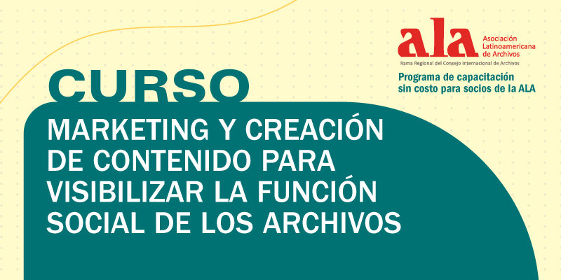 Curso Marketing y creación de contenido para visibilizar la función social de los Archivos